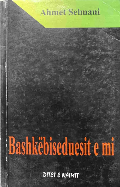 Bashkebiseduesit E Mi - Ahmet Selmani - 1