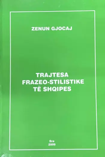 Trajtesa Frazeo Stilistike Te Shqipes - Zenun Gjocaj