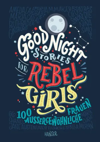 Good Night Stories For Rebel Girls German Edition - Elena Favilli