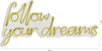 Ndriçim dekorativ plastik LED, 'Follow Your Dreams', ngjyrë e verdhë