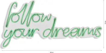 Dritë dekorative plastike LED, 'Follow Your Dreams', ngjyrë e gjelbër