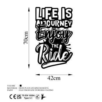 Aksesor dekorativ metalik për mur, Wallity, Life Is A Journey Enjoy The Ride, ngjyrë e zezë, 42x70cm