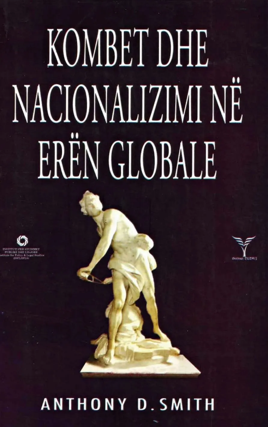 Kombet Dhe Nacionalizmi Ne Eren Globale - Anthony D Smith - 1