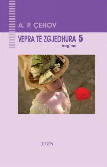 Vepra Te Zgjedhura Cehov 5 - Anton Cehov