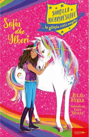 Shkolla E Njebrireshave : Sofia Dhe Ylberi - Julie Sykes