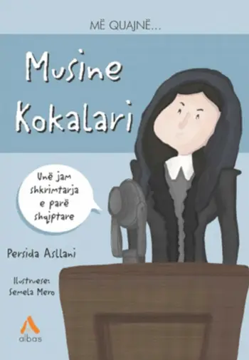 Me Quajne Musine Kokalari - Persida Asllani