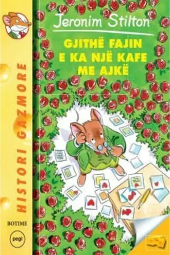 Stilton 11 Gjithe Fajin E Ka Nje Kafe Me Ajke - Jeronim Stilton