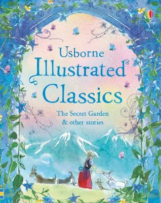Illustrated Classics Secret Garden and Oth - Various - 1