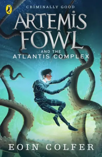 Artemis Fowl And The Atlantis Complex - Eoin Colfer