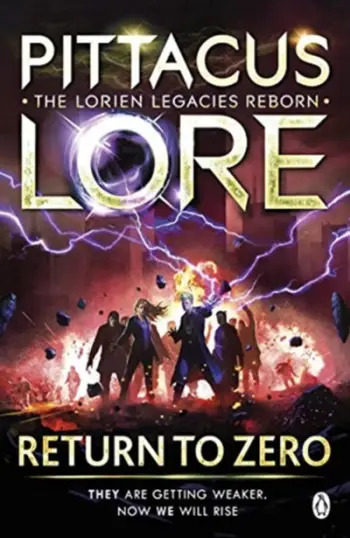 Return To Zero Lorien Legacies Reborn - Pittacus Lore