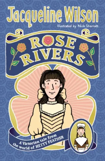 Rose Rivers - Jacqueline Wilson