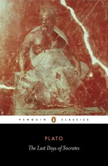 The Last Days Of Socrates - Plato