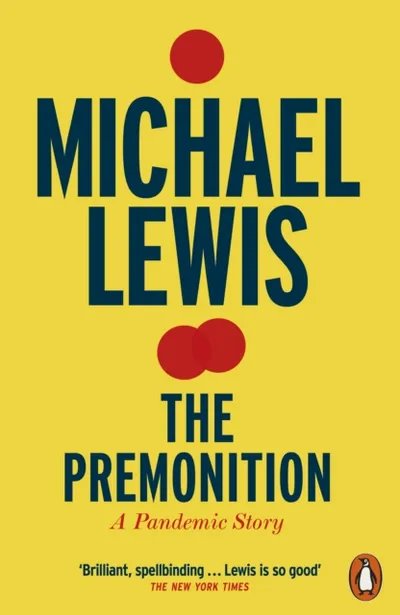 The Premonition A Pandemic Story - Michael Lewis - 1