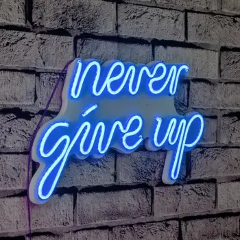 Dekor ndriçues LED plastik, 'never give up', ngjyrë e kaltër