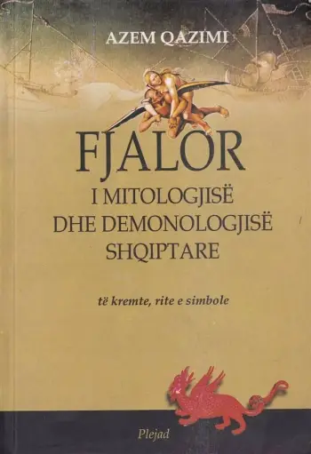 Fjalori I Mitologjise Shqiptare - AZEM QAZIMI