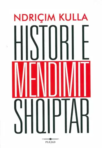 Histori E Mendimit Shqiptar - Ndricim Kulla