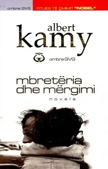 Mbreteria Dhe Mergimi - Albert Kamy