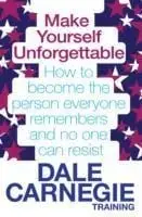 Make Yourself Unforgettable - Dale Carnegie