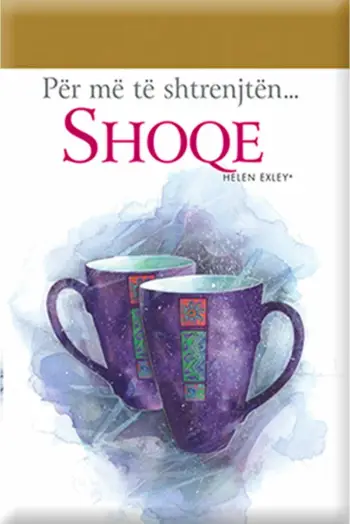 Per Me Te Shtrenjten Shoqe - Helen Exley