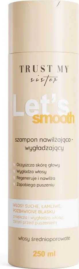 Shampo për flokë Trust My Sister Let’s Smooth, porozitet mesatar, hidratuese dhe lëmuese, 250ml