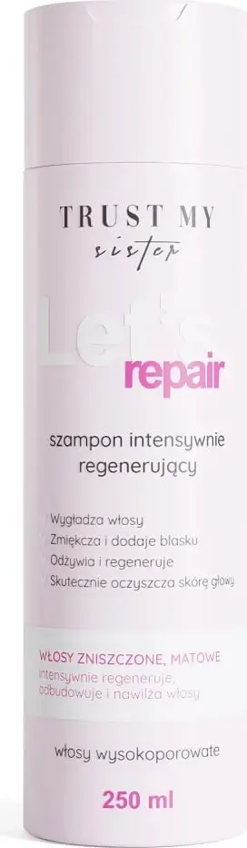 Shampon për femra Trust My Sister Let's Repair High-Porosity Hair Intensively Regenerating, 250ml