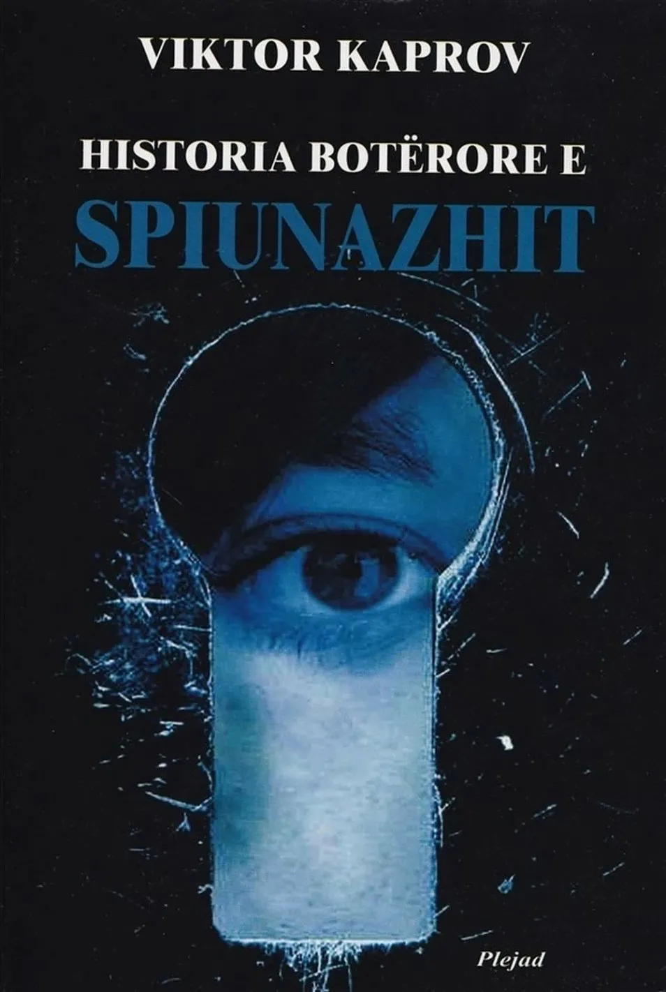 Historia Boterore E Spiunazhit - Viktor Kaprov - 1
