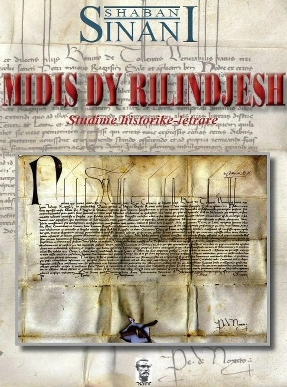 Midis Dy Rilindjesh - Shaban Sinani - 1