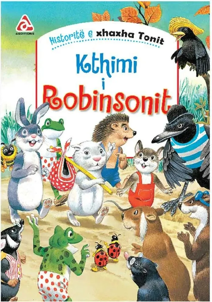 Historite E Xhaxha Tonit : Kthimi I Robinsonit - Peter Holeinone - 1