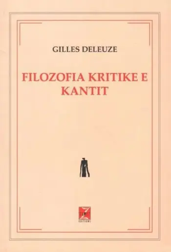 Filozofia Kritike E Kantit - Gilles Deleuze