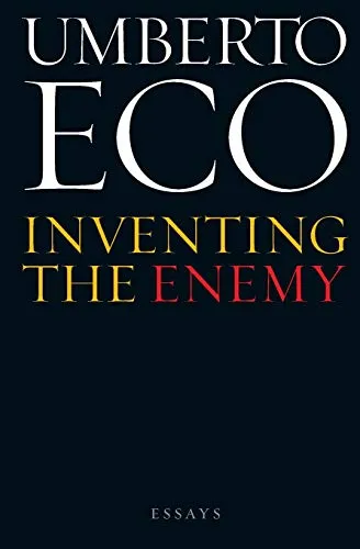 Inventing the Enemy Essays - Umberto Eco - 1