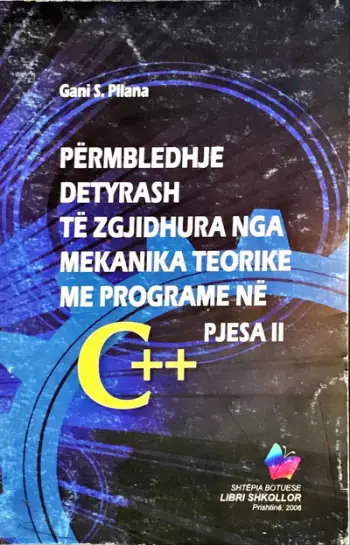 Permbledhej Detyrash te Zgjidhura Nga Mekanika Teorike Me Prog - Gani Pllana