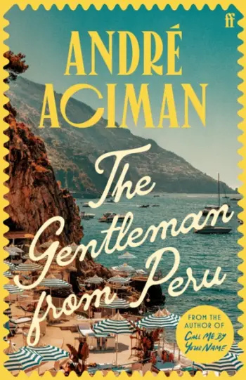 Gentleman From Peru - Andre Aciman