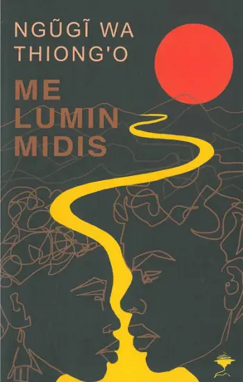 Me Lumin Midis - Ngugi Wa Thiong'o