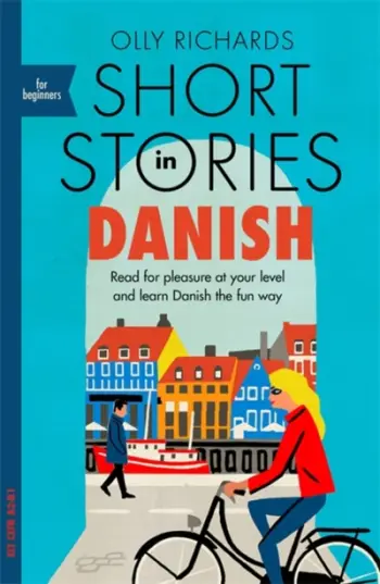 Short Stories In Danish For Beginne - Olly Richards