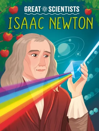 Great Scientists Isaac Newton - Anna Baker - 1