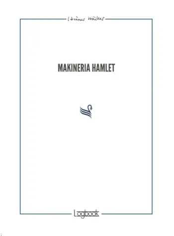 Makineria Hamlet - Muller Heiner