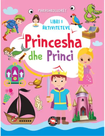 Libri I Aktiviteteve Princesha Dhe Princi - Grup Autoresh