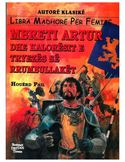 Mbreti Artur Dhe Kaloresit E Tryezes Se Rrumbullaket - Houerd Pail - 1