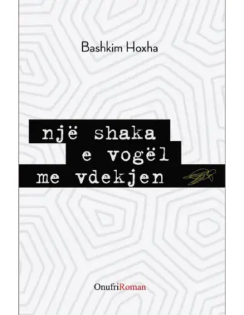 Nje Shaka E Vogel Me Vdekjen - Bashkim Hoxha