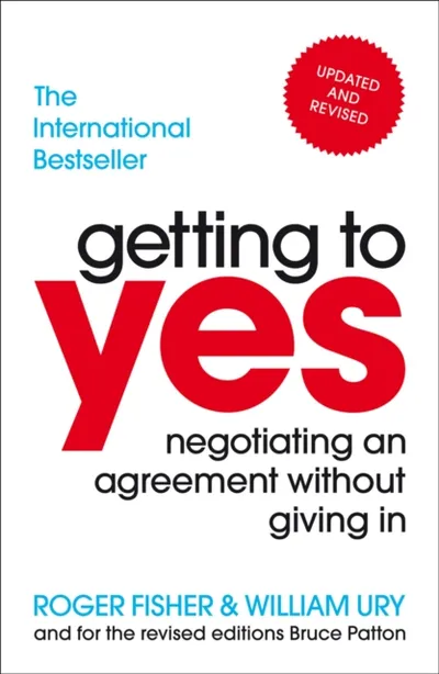 Getting To Yes - Roger Fisher William Ury - 1