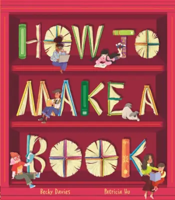 How To Make A Book - Becky Davies
