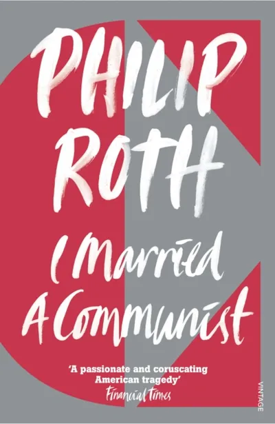 I Married A Communist - Philip Roth - 1