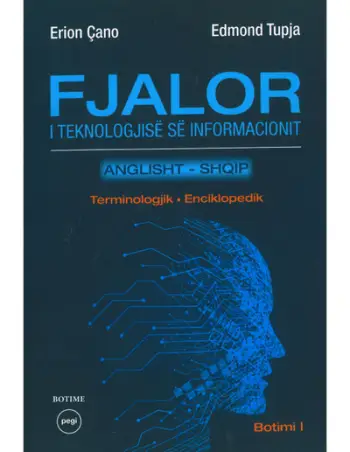Fjalor I Teknologjise Se Informacionit (anglisht -shqip) - Edmond Tupja