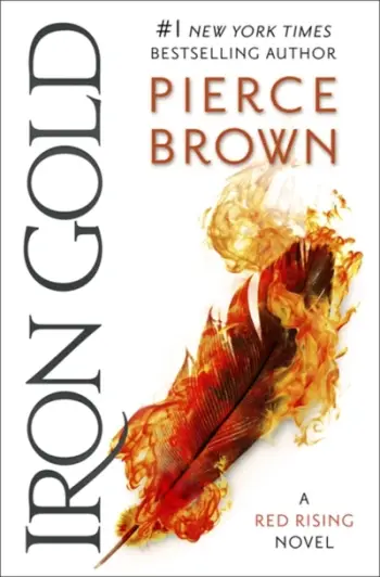 Iron Gold The Explosive Novel In The Red Rising Series Red - Pierce Brown