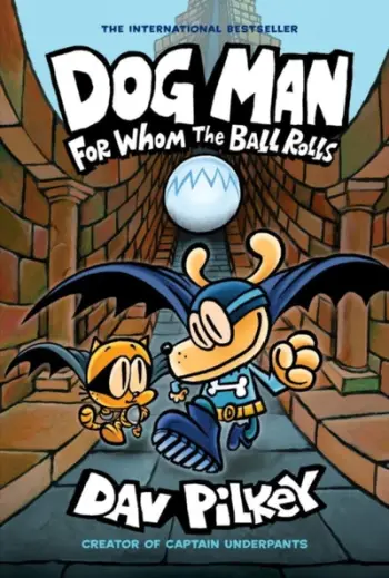 Dog Man For Whom The Ball Rolls Vol 7 - Dav Pilkey
