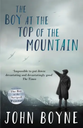 Boy At The Top Of The Mountain - John Boyne