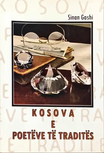 Kosova E Poeteve Te Tradites - Sinan Gashi