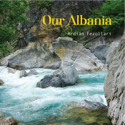 Our Albania - Ardian Fezollari - 1