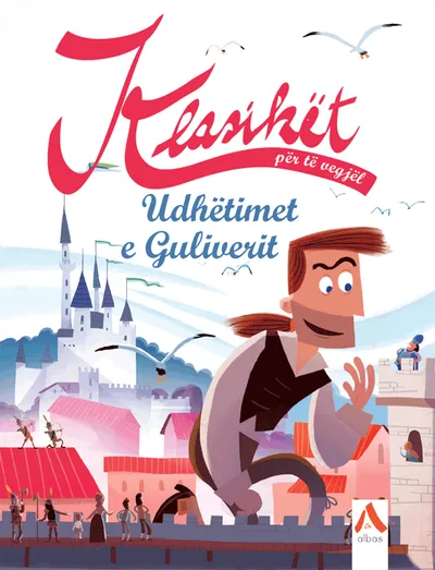 Klasiket Per Te Vegjel Udhetimet E Guliverit - Alesandro Gati - 1