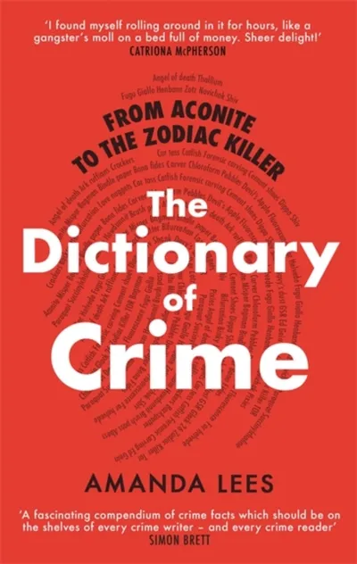 From Aconite To The Zodiac Killer - Amanda Lees - 1